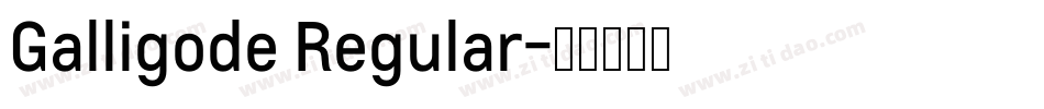 Galligode Regular字体转换